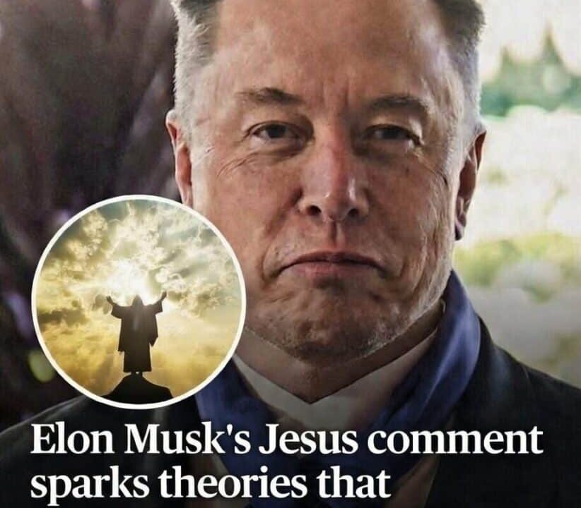 Elon Musk’s Remark About Jesus Fuels Speculation About What’s Next